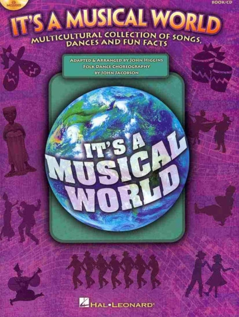 Its a Musical World Multicultural Collection of Songs Dances and Fun Facts