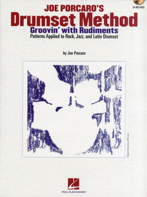 Joe Porcaro's Drumset Method: Groovin' with Rudiments