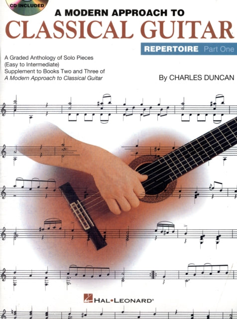 A Modern Approach to Classical Guitar Repertoire 1