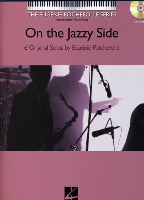 Eugenie Rocherolle Series On The Jazzy Side Piano Solos BookCd