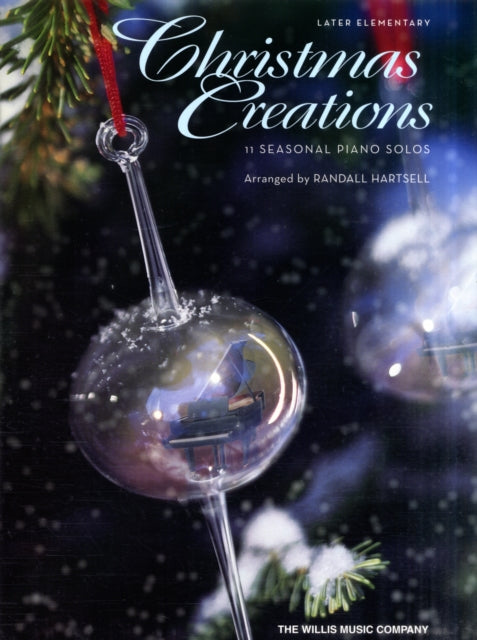 Christmas Creations - 11 Seasonal Piano Solos