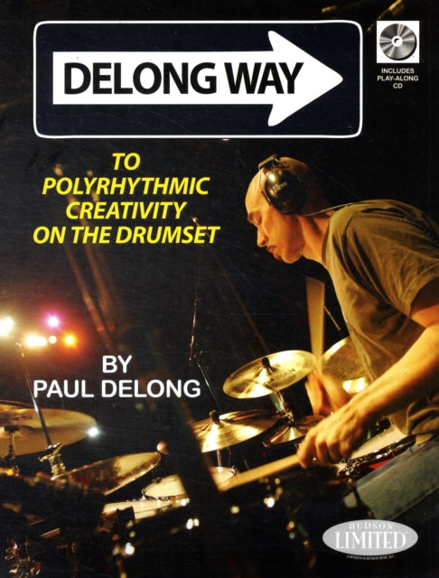 DeLong Way to Polyrhythmic Creativity on the