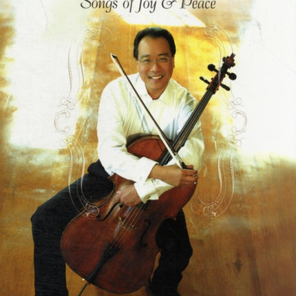 Yo-Yo Ma & Friends - Songs of Joy & Peace