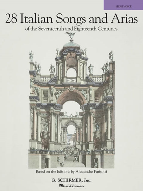 28 Italian Songs and Arias (High Voice): Of the 17th & 18th Centuries