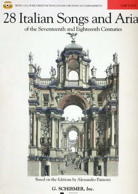 28 Italian Songs and Arias (Low Voice): Of the 17th & 18th Centuries