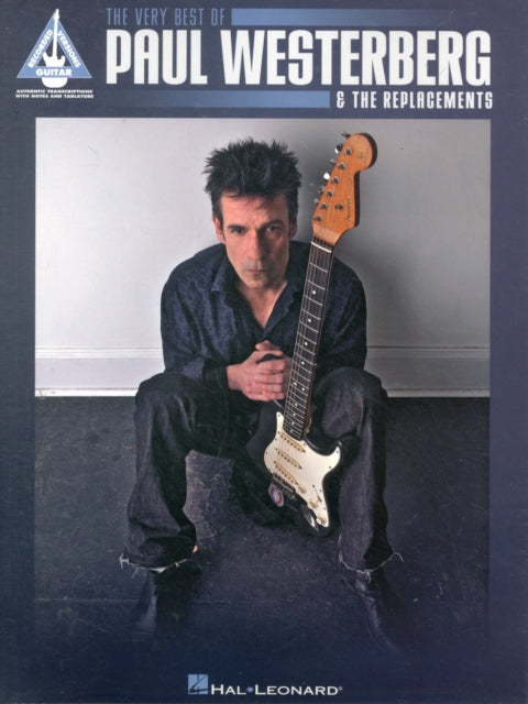 The Very Best of Paul Westerberg  the Replacements Guitar Recorded Versions