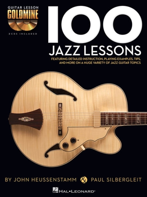 100 Jazz Lessons: Guitar Lesson Goldmine Series