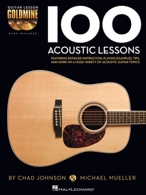 100 Acoustic Lessons: Guitar Lesson Goldmine Series