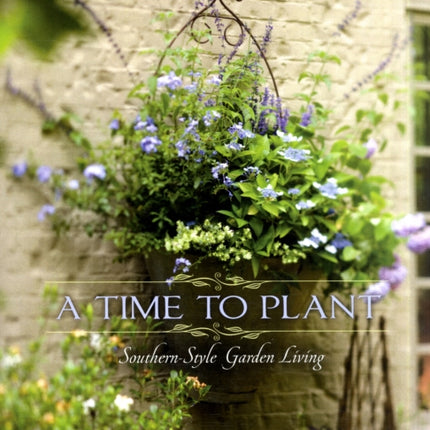 Time to Plant: Luxurious Garden Living