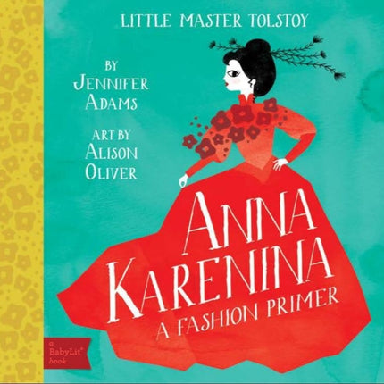 Anna Karenina: A Fashion Primer