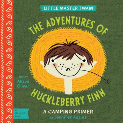 Adventures of Huckleberry Finn: A BabyLit Camping Primer