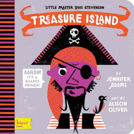 Little Master Louis Stevenson Treasure Island: A BabyLit Shapes Primer