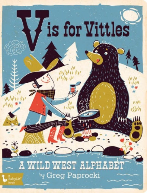 V is for Vittles: A Wild West Alphabet