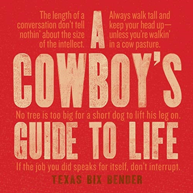 A Cowboys Guide to Life