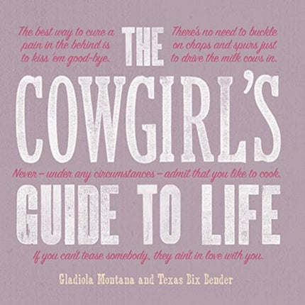 The Cowgirls Guide to Life