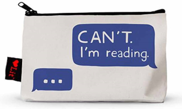 Can't. I'm Reading Pencil Pouch