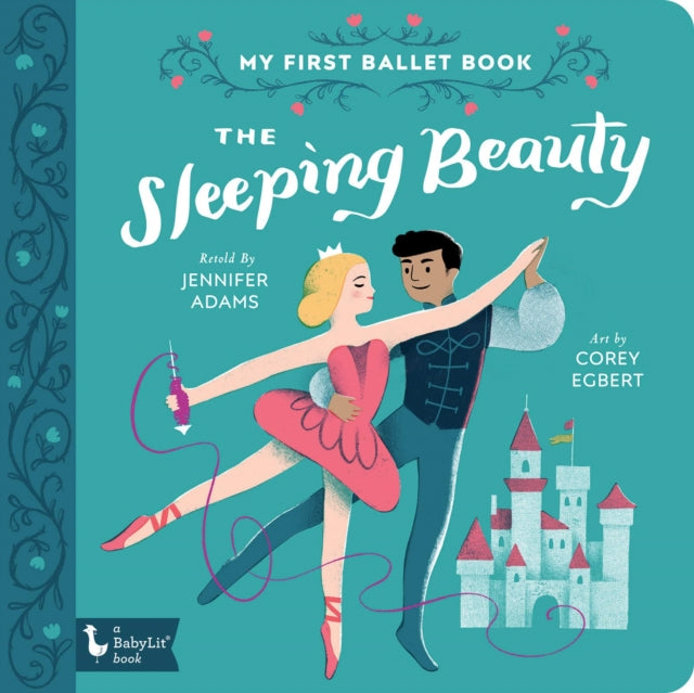 The Sleeping Beauty: My First Ballet Book