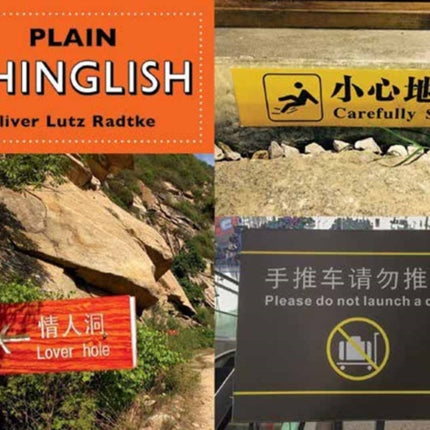 Plain Chinglish: English and Chinese Edition