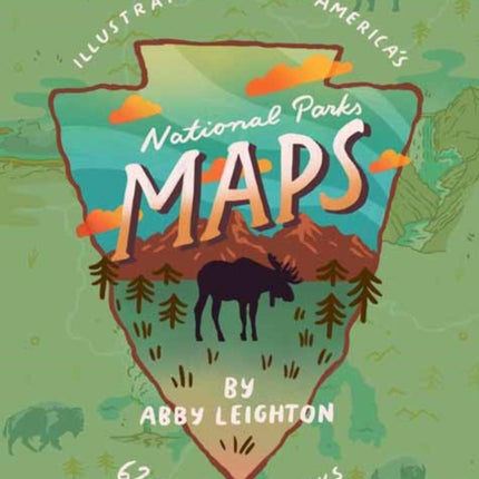 National Parks Maps: Illustrated Maps of America's 62 National Parks