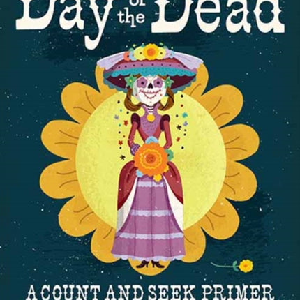 Day of the Dead: A Count and Find Primer