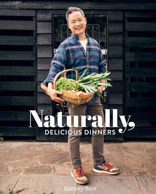 Naturally, Delicious Dinners: 100 Easy and Healthy Ideas for Dinner