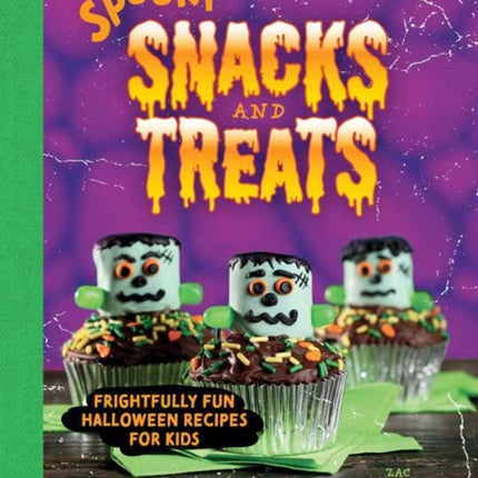 Spooky Snacks and Treats: Frightfully Fun Halloween Recipes for Kids