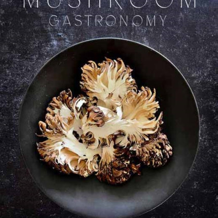 Mushroom Gastronomy