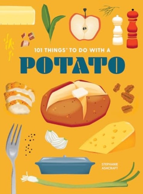 101 Things to Do With a Potato