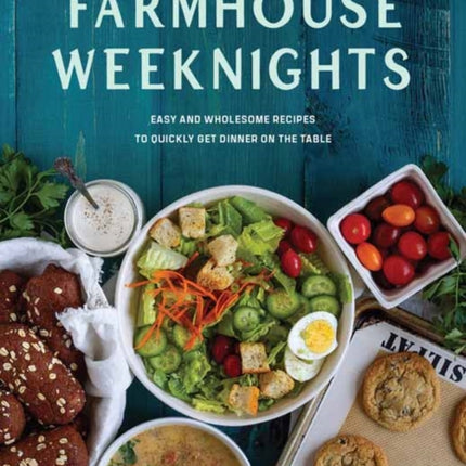 Farmhouse Weeknights