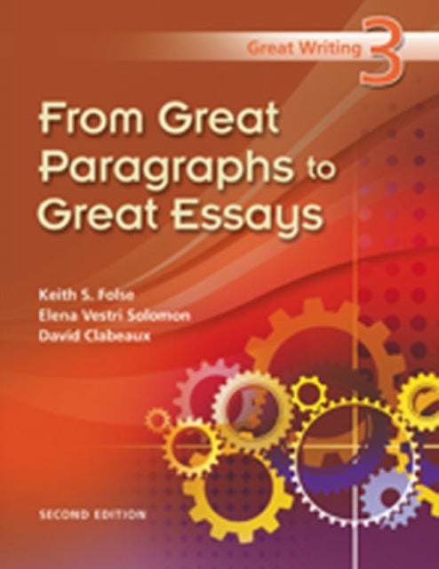 Great Writing 3: From Great Paragraphs to Great Essays