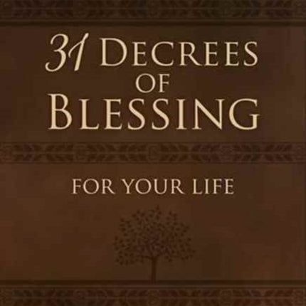 31 Decrees of Blessing for your Life