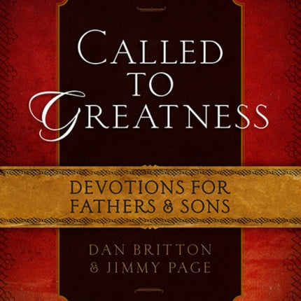 Called to Greatness: Devotions for Fathers and Sons