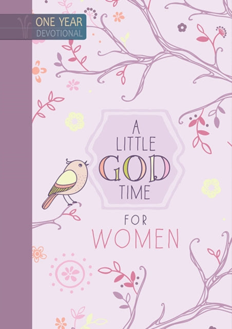 365 Daily Devotions: A Little God Time for Women: One Year Devotional