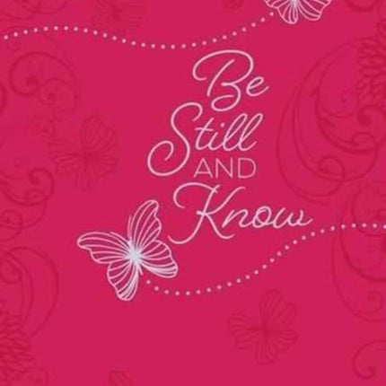 365 Daily Devotions: Be Still and Know Devotional