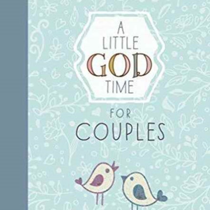 Little God Time for Couples, A: 365 Daily Devotions