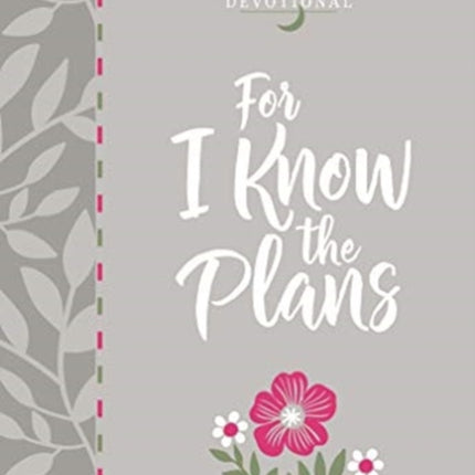 For I Know the Plans: Morning and Evening Devotional