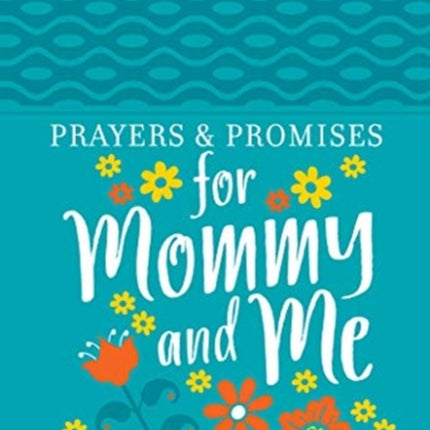 Prayers & Promises for Mommy and Me