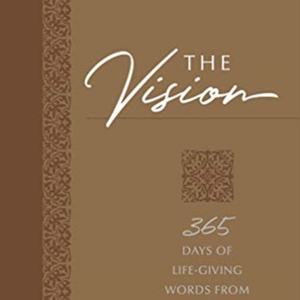 The Vision: 365 Days of Life-Giving Words from the Prophet Isaiah: 365 Days of Life-Giving Words from the Prophet Isaiah