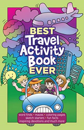 Best Travel Activity Book Ever: 52 Fun Activities & Devotions for Kids