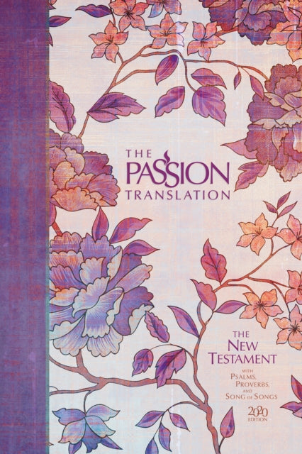 The Passion Translation New Testament with Psalms