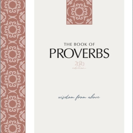 The Book of Proverbs (2020 Edition): Wisdom from Above