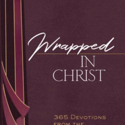 Wrapped in Christ: 365 Devotions from the Pauline Epistles