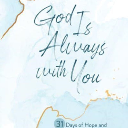 God Is Always with You