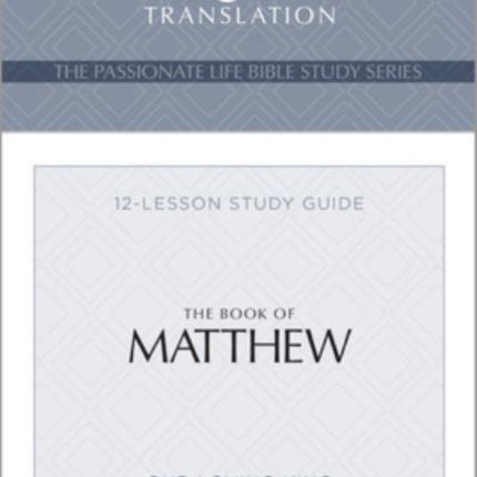 Tpt the Book of Matthew: 12-Lesson Study Guide