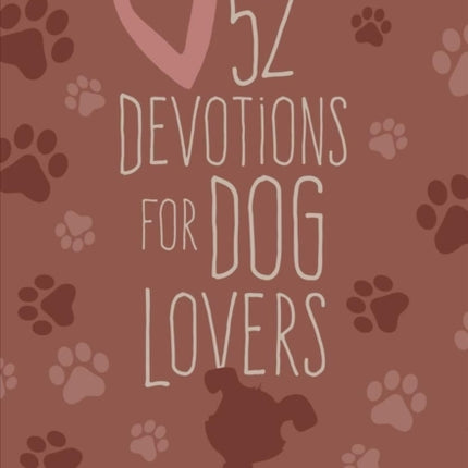 52 Devotions for Dog Lovers