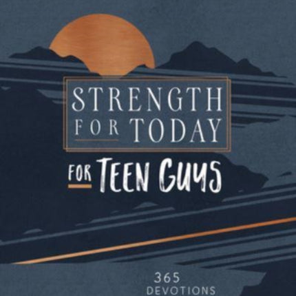 Strength for Today for Teen Guys