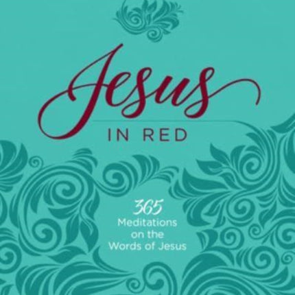 Jesus in Red: 365 Meditations on the Words of Jesus