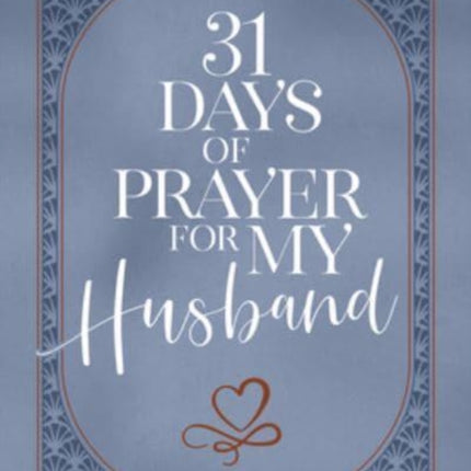 31 Days of Prayer for My Husband