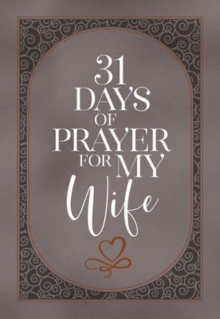 31 Days of Prayer for My Wife