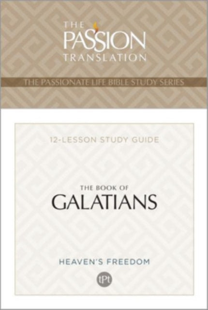 Tpt the Book of Galatians: 12-Lesson Study Guide